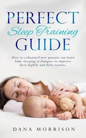 Perfect Sleep Training Guide