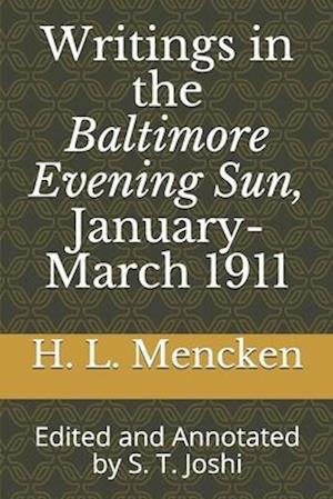 Writings in the Baltimore Evening Sun, January-March 1911