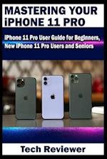 Mastering Your iPhone 11 Pro