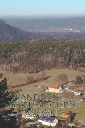 Wandern in der Sächsischen Schweiz