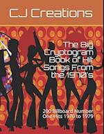 The Big Cryptogram Book of Hit Songs From the 1970's