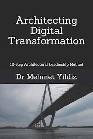 Architecting Digital Transformation