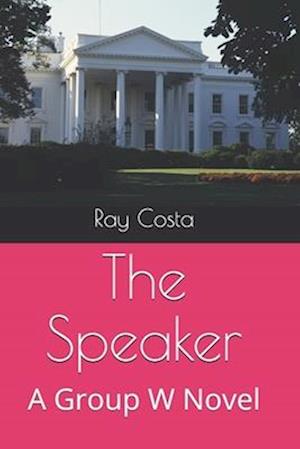 The Speaker: A Group W Novel