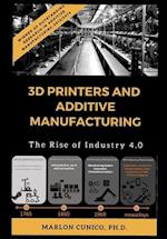 3D Printers and Additive Manufacturing