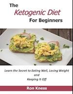The Ketogenic Diet For Beginners