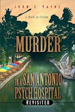 Murder in a San Antonio Hospital, Revisited