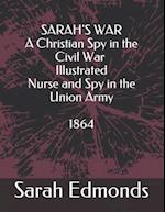 SARAH'S WAR - A Christian Spy in the Civil War - Illustrated