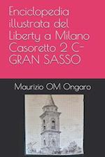 Enciclopedia illustrata del Liberty a Milano Casoretto 2 C-GRAN SASSO