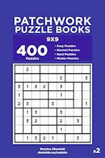 Patchwork Puzzle Books - 400 Easy to Master Puzzles 9x9 (Volume 2)