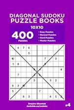 Diagonal Sudoku Puzzle Books - 400 Easy to Master Puzzles 10x10 (Volume 4)