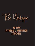 Be Unique - 40 day fitness & Nutrition Tracker