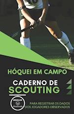 Hóquei Em Campo. Caderno de Scouting