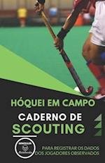 Hóquei Em Campo. Caderno de Scouting