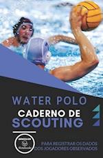 Water Polo. Caderno de Scouting