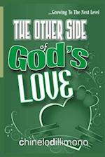 The Other Side of God's Love: Growing to the Next Level 