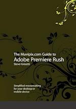 The Muvipix.com Guide to Adobe Premiere Rush