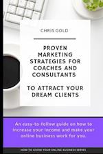 Proven Marketing Strategies for Coaches and Consultants