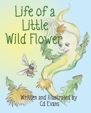 Life of a Little Wild Flower