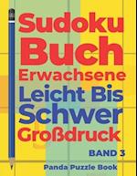 Sudoku Buch Erwachsene Leicht Bis Schwer Großdruck - Band 3