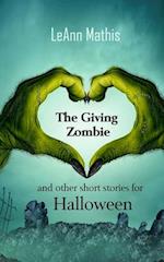The Giving Zombie and other short stories for Halloween