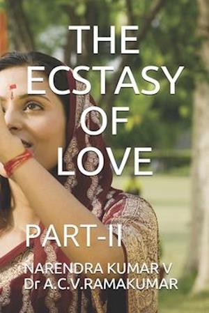 THE ECSTASY OF LOVE: PART-II