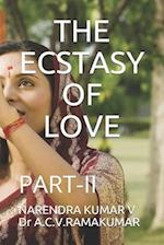 THE ECSTASY OF LOVE: PART-II 