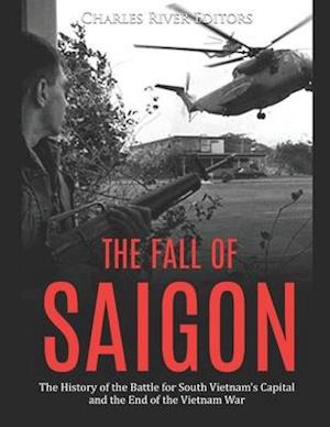 The Fall of Saigon