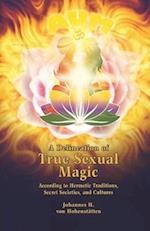 A Delineation of True Sexual Magic