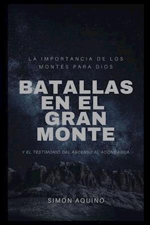 Batallas en el Gran Monte