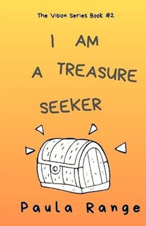 I Am a Treasure Seeker