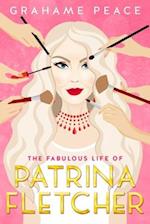 The Fabulous Life of Patrina Fletcher