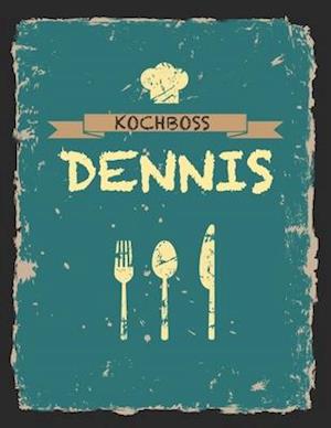 Kochboss Dennis