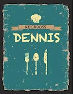 Kochboss Dennis