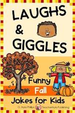 Fall Jokes for Kids: You'll Fall Over Laughing with these Autumn Jokes, Knock-Knock Jokes, and Tongue Twisters! 