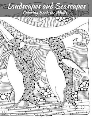 Landscapes and Seascapes Coloring Book for Adults