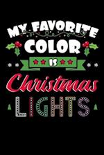 My Favorite Color Is Christmas Lights