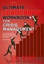 The Ultimate Leadership Workbook for Crisis Management