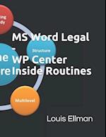 MS Word Legal - WP Center Inside Routines