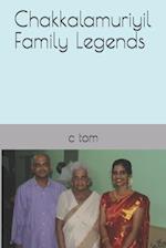 Chakkalamuriyil Family Legends