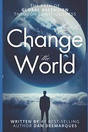 How to Change the World