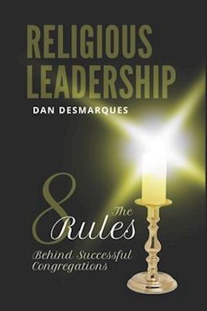 Religious Leadership: The 8 Rules Behind Successful Congregations