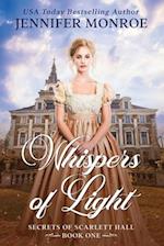 Whispers of Light: Secrets of Scarlett Hall Book 1 