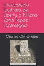 Enciclopedia illustrata del Liberty a Milano
