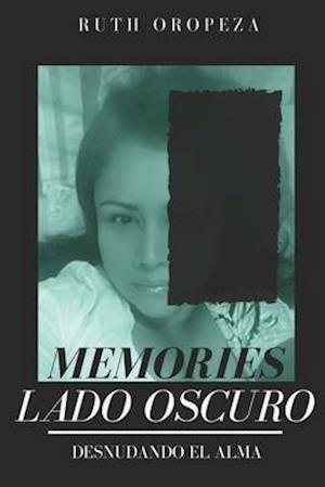 Memories - Lado Oscuro