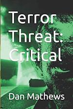 Terror Threat: Critical 