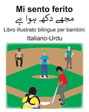 Italiano-Urdu Mi sento ferito Libro illustrato bilingue per bambini