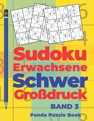 Sudoku Erwachsene Schwer Großdruck - Band 3