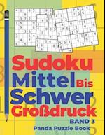 Sudoku Mittel bis Schwer Großdruck - Band 3