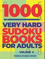 1000 Very Hard Sudoku Books For Adults - Volume 2