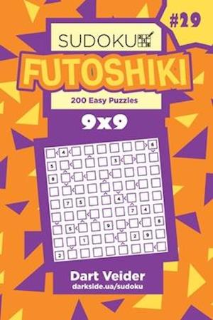 Sudoku Futoshiki - 200 Easy Puzzles 9x9 (Volume 29)